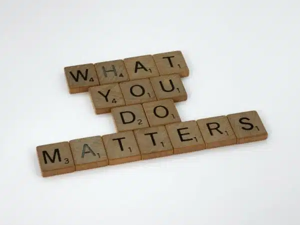 scrabble tiles reading what you do matters.